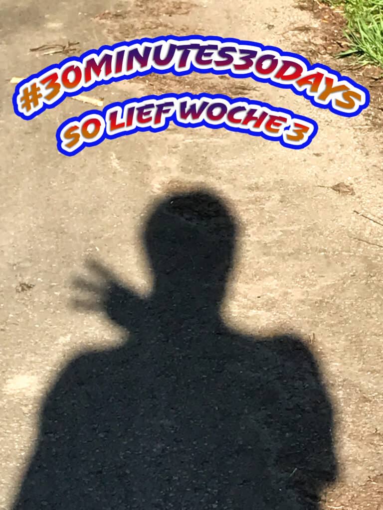 #30Minutes30Days - So lief Woche 3